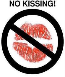 No kissing!